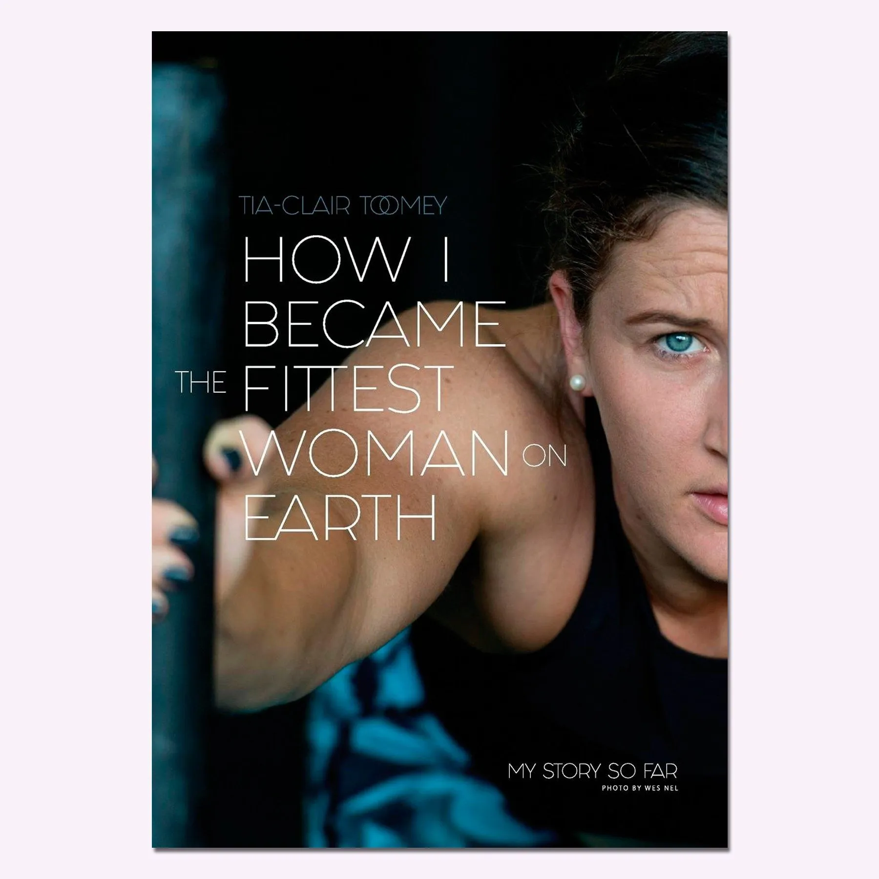 Tia-Clair Toomey Autobiography Book